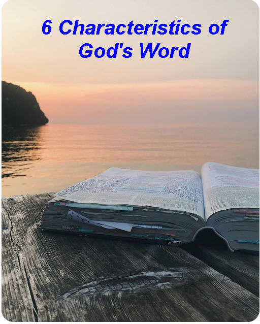 god-s-breath-publications-six-characteristics-of-god-s-word-to-consider